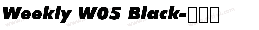 Weekly W05 Black字体转换